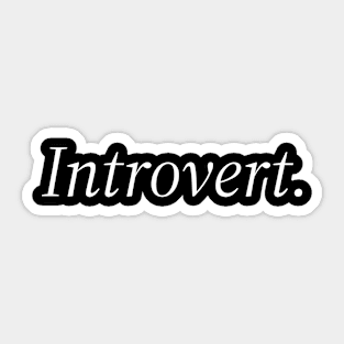 Introvert Sticker